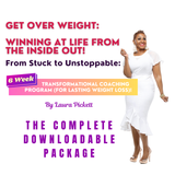 GET OVER WEIGHT:  WINNING AT LIFE FROM THE INSIDE OUT! THE COMPLETE DOWNLOADABLE PACKAGE
