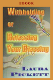 Withholding or Releasing Your Blessing (eBook)